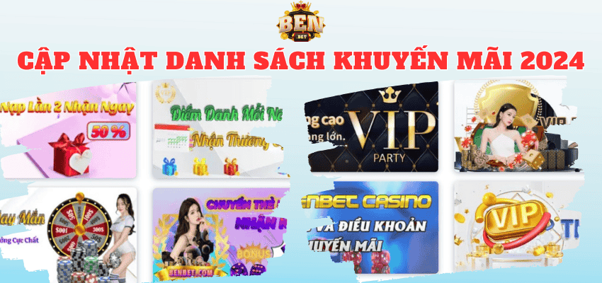 Khuyến mãi Benbet cập nhật các danh sách hot nhất 2024
