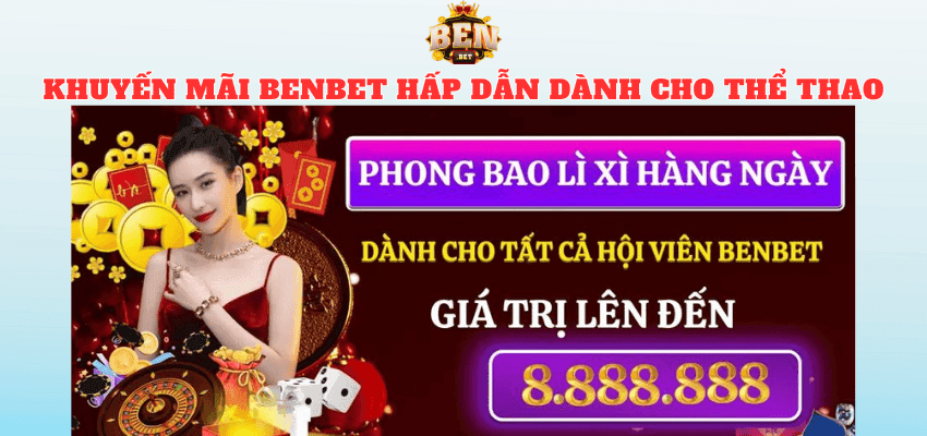Cá độ Thể Thao được nhận ngàn phần quà vô cùng hấp dẫn