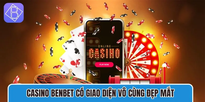 Casino Benbet có một giao diện vô cùng hấp dẫn